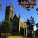 Robin Walker - Ellis: Music For Organ - Volume 2