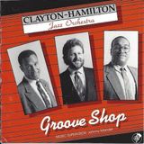 Sonic Rendezvous Clayton-Hamilton Jazz Orchestra - Groove Shop (CD)