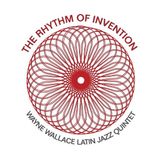 Suburban Wayne Wallace Latin Jazz Quintet - The Rhythm of Invention