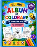 Api, Bruchi e Bachi da Seta - Album da colorare per bambini