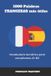 1000 Independently Published 1000 palabras francesas más útiles: Vocabulario temático para estudiantes A1–B2