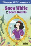 Snow Picture Window Books Capstone Early Readers: First Reader Fairy Tales- Snow White and the Seven Dwarfs Hardcover