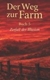 Der Independently Published Der Weg zur Farm Buch 5 Paperback