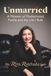 Unmarried: A Memoir of Motherhood, Family, and the Life I Built