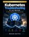 Kubernetes Libri GmbH Kubernetes Troubleshooting Playbook
