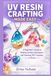 Uv Resin Crafting