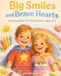 Big Smiles and Brave Hearts: Coloring Book for Preschoolers Ages 3-5