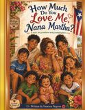How Nana Martha How much do you love me