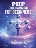 PHP Independently Published PHP Programming for Beginners Paperback