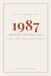 The Year You Were Born 1987: 40th Birthday Trivia and Party Games Book with Answer Keys
