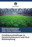 Insektenschädlinge in Gewächshäusern und ihre Bekämpfung