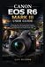 Canon EOS R6 Mark III User Guide: Mastering Your Full-Frame Hybrid Camera: The Complete Step-by-Step Manual for Capturing Stunning Photos and Cinema-Grade Video