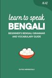 Learn Libri GmbH Learn to Speak Bengali: Beginner's Bengali Grammar and Vocabulary Guide
