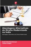 Abordagens Edicoes Nosso Conhecimento Abordagens Alternativas do Direito Modernizado na Índia Paperback