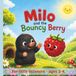 Milo and the Bouncy Berry: A Sweet Read-Aloud Picture Book About Friendship, Giggles, and a Cozy Meadow Adventure for Toddlers Ages 2–4