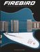 Firebird The History of Gibson's Most Radical Guitar