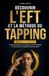 Découvrir EFT Découvrir l'EFT et la Méthode du Tapping: Comment apaiser ses émotions, calmer l'anxiété et retrouver son équilibre, point par point