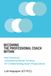 Becoming The Professional Coach Within: Real Scenarios, Competency-Based Thinking, and Essential Lessons to Prepare for the ICF Exam