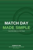 Match Day Made Simple: Clarity When Match Day Gets Chaotic