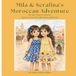 Mila & Serafina's Moroccan Adventure: The Little Travelers Collection