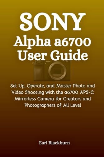 Sony Alpha a6700 User Guide