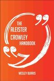 Emereo Publishing The Aleister Crowley Handbook - Everything You Need To Know About Aleister Crowley