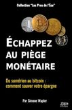 Échapper GPSR Kontakt Échapper au piège monétaire: Du sumérien au bitcoin : comment sauver votre épargne Paperback