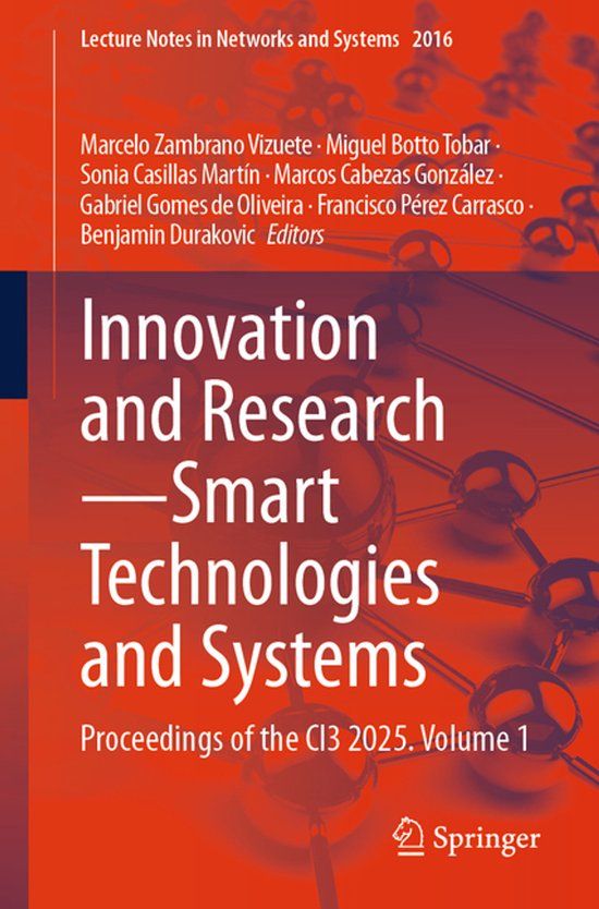 Innovation Springer Nature Innovation and Research – Smart Technologies & Systems: Proceedings of the CI3 2025. Volume 1: 2016