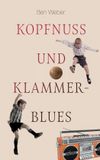 Kopfnuss BoD Kopfnuss und Klammerblues