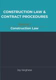 CONSTRUCTION Independently Published Construction Law & Contract Procedures for Consultants and Contractors - Paperback