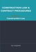 CONSTRUCTION Independently Published Construction Law & Contract Procedures for Consultants and Contractors - Paperback
