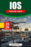 IOS GUÍA DE VIAJE 2026