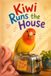 Kiwi Runs The House