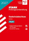 STARK Physik - Realschulabschluss 2027 Sachsen - Prüfungsvorbereitung