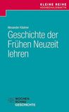 Geschichte der Frühen Neuzeit lehren