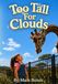 Too Tall For Clouds