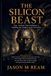 The Silicon Beast: How Artificial Superintelligence Is Fulfilling the Prophecy of the Antichrist
