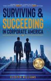 Surviving Elester Williams Surviving And Succeeding In Corporate America Hardcover