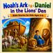 Noah's Ark & Daniel in the Lions’ Den: Bible Stories for Kids Ages 3–6 With Beautiful Watercolor Illustrations
