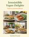 Irresistible vegan delights - Express gourmet flavors