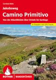 Jakobsweg Rother Bergverlag Jakobsweg - Camino Primitivo: Von der Atlantikküste über Oviedo bis Santiago. 14 Etappen mit GPS-Tracks
