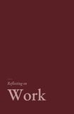 Reflecting on Work: A research-grounded journal for the examined working life.
