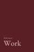 Reflecting on Work: A research-grounded journal for the examined working life.