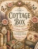 The Cottage Keepsake: A Cozy Cottagecore Coloring Book of Books, Blooms & Beautiful Interiors