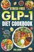 Stress-Free GLP-1 Diet Cookbook