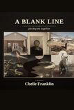 A Blank Line - piecing me together