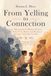 From Yelling to Connection: Anger Management for Modern Parents