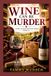 Wine Can Be Murder: A Wine Tasting Mystery Series (Book 4)
