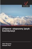 J2Space: ulepszony j¿zyk koordynacji