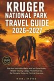 KRUGER NATIONAL PARK TRAVEL GUIDE 2026–2027